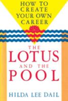 Lotus and the Pool: How to Create Your Own Career (Odyssey Guides) 087773478X Book Cover