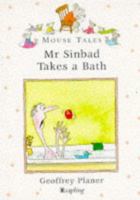 Mouse Tales: Mr Sinbad Takes a Bath 0752223453 Book Cover
