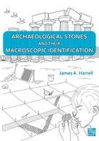 Archaeological Stones and Their Macroscopic Identification 1803279133 Book Cover