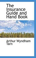 The Insurance Guide and Hand Book 0530634708 Book Cover