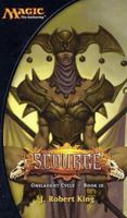 Scourge (Magic: The Gathering: Onslaught Cycle, #3)