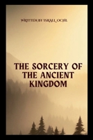 The Sorcery of the Ancient Kingdom 9120257430 Book Cover