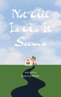 Not All Is As It Seems 936954514X Book Cover