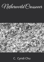 Netherworld Crossover 1500282995 Book Cover