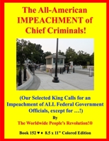 The All-American IMPEACHMENT of Chief Criminals!: B08WZFPR7L Book Cover