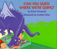 Can You Guess Where We're Going? 082341387X Book Cover