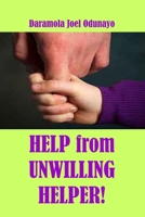 Help from Unwilling Helper!: Favour to get Help from Unwilling Helper! B0BSJLT15G Book Cover