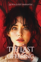 The Last Offering 1917526784 Book Cover