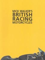 Mick Walker's British Racing Motorcycles 0953131106 Book Cover