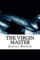 The Virgin Master 1479286494 Book Cover