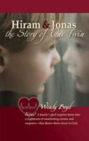 Hiram & Jonas, The Story of One Twin 087813655X Book Cover