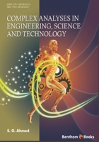 Complex Analyses in Engineering, Science and Technology 1681080435 Book Cover