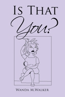Is That You? B0BY15SQZD Book Cover