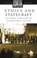 Ethics and Statecraft: The Moral Dimension of International Affairs (Humanistic Perspectives on International Relations) 1440833540 Book Cover