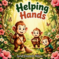 Helping Hands: A Positive Affirmation Book About Kindness, Teamwork, and Helping at Home (Shining Starz Mindful Kids Series) B0GZFZNG8V Book Cover