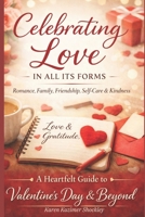 Valentine’s Day: Celebrating Love! B0DSSZD7HX Book Cover