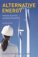 Alternative Energy: Political, Economic, and Social Feasibility 1538116375 Book Cover
