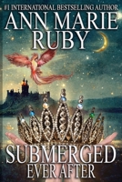Submerged Ever After B0GPQ1W9TD Book Cover