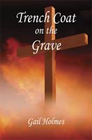 Trench Coat on the Grave 1598249878 Book Cover