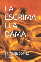 LA ESGRIMA I LA DAMA (COLECCION RELATOS URBANOS) (Spanish Edition) B0CNTHLFMP Book Cover