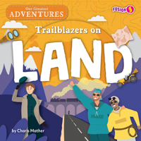 Trailblazers on Land B0BZ9GKMZS Book Cover