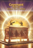 Covenant Ministers Know Your Calling B0F634VY2C Book Cover