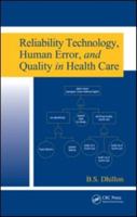 Reliability Technology, Human Error, and Quality in Health Care 0367387751 Book Cover