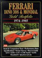 Ferrari Dino 308 & Mondial 1974-85 Gold Portfolio 1855203588 Book Cover