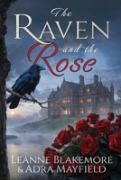 The Raven and The Rose 1969359137 Book Cover