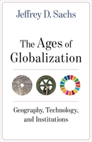 The Ages of Globalization: Geography, Technology, and Institutions 0231193742 Book Cover