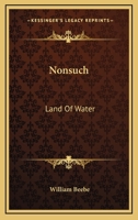 Nonsuch: Land Of Water 1379154952 Book Cover