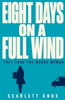 Eight Days On A Full Wind B0HFB577CP Book Cover