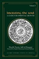 Liberating the Soul: A Guide for Spiritual Growth 1930409176 Book Cover