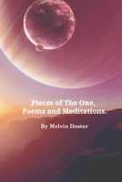 Pieces of The One, Poems, and Meditations. B087L4KFVP Book Cover