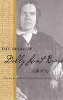 The Diary of Dolly Lunt Burge 1848-1879 (Southern Voices from the Past) 0820328596 Book Cover