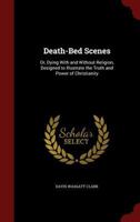 Death-Bed Scenes or Dying With or Without Religion B0BPMSH3R2 Book Cover