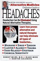 An Alternative Medicine Definitive Guide to Headaches 1887299033 Book Cover