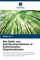 Die Rolle von Sozialunternehmen in kommunalen Organisationen (German Edition) 6208618576 Book Cover