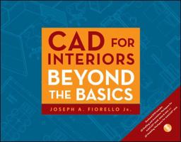 CAD for Interiors: Beyond the Basics 0470438851 Book Cover