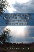 Understand None Enter the Holies of Holies Without the Anointing 1664141537 Book Cover