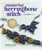 Mastering Herringbone Stitch: The Complete Guide 1596686324 Book Cover