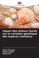 Impact des métaux lourds sur la variation génétique des espèces Coelatura (French Edition) 6209233953 Book Cover