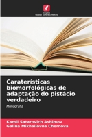 Caraterísticas biomorfológicas de adaptação do pistácio verdadeiro (Portuguese Edition) 6208545536 Book Cover