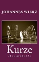 Kurze: Dramolette 1519491824 Book Cover