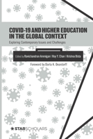COVID-19 and Higher Education in the Global Context: Exploring Contemporary Issues and Challenges 1736469975 Book Cover