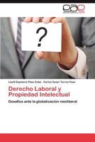 Derecho Laboral y Propiedad Intelectual 3848467682 Book Cover