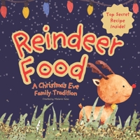 Reindeer Food: A Christmas Eve Family Tradition 1954648707 Book Cover