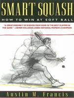 Smart Squash 1558213414 Book Cover