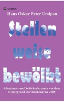 Stellenweise bewölkt: Abenteuer- und Schicksalsroman vor dem Hintergrund der Bankenkrise 2008 (German Edition) 3749789967 Book Cover