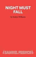 Night Must Fall: A Play 935678390X Book Cover